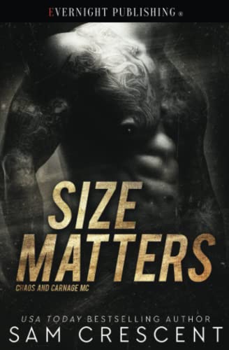 Beispielbild fr Size Matters (Chaos and Carnage MC) zum Verkauf von AwesomeBooks
