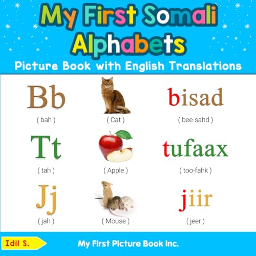 9780369600714: My First Somali Alphabets Picture Book with English Translations: Bilingual Early Learning & Easy Teaching Somali Books for Kids: 1