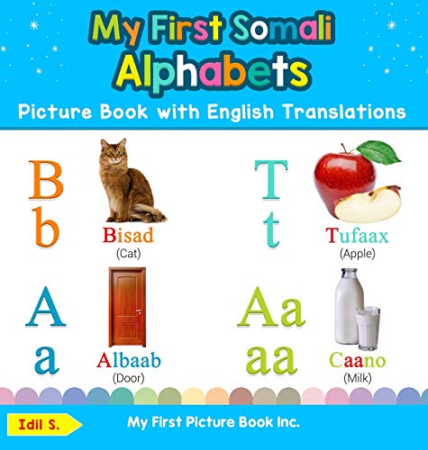 9780369601841: My First Somali Alphabets Picture Book with English Translations: Bilingual Early Learning & Easy Teaching Somali Books for Kids