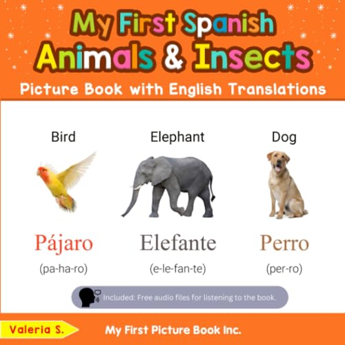 Beispielbild fr My First Spanish Animals & Insects Picture Book with English Translations: Bilingual Early Learning & Easy Teaching Spanish Books for Kids zum Verkauf von ThriftBooks-Dallas