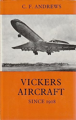 Vickers aircraft since 1908 ([Aeronautical books]) - Andrews, C. F