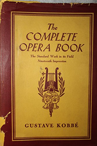 9780370000558: Kobbe's complete opera book