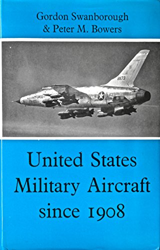 9780370000947: United States military aircraft since 1908,