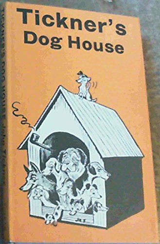 Stock image for Tickner's Doghouse for sale by WorldofBooks