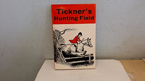 Stock image for Tickner's Hunting Field for sale by Novel Ideas Books & Gifts