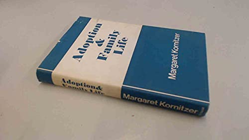 Adoption & family life (9780370001234) by Kornitzer, Margaret