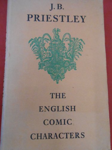 9780370003009: Priestley, J B the English Comic Characters