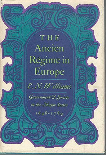 Beispielbild fr The Ancien Regime in Europe: Government and Society in the Major States 1648-1789 zum Verkauf von Anybook.com