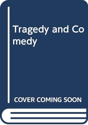 9780370004655: Tragedy and Comedy
