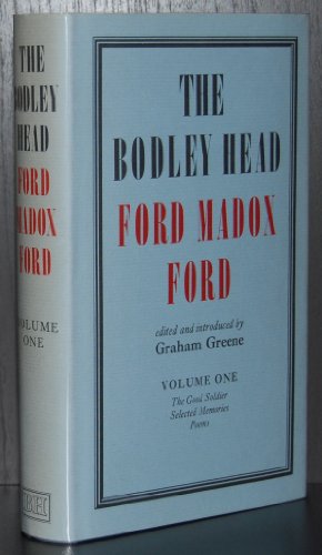 Ford Madox Ford: The Good Soldier, Selected Memories, Poems (Volume 1)