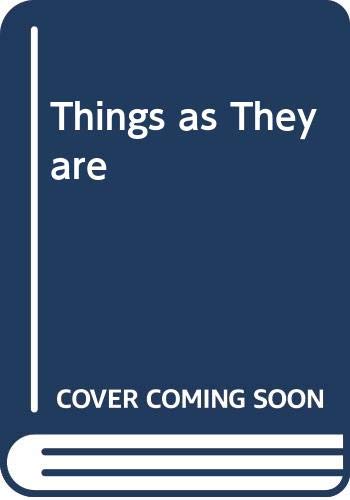 9780370005881: Things as They are