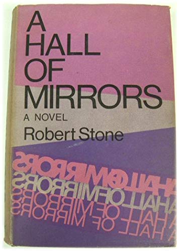 A Hall of Mirrors (9780370006390) by Robert Stone
