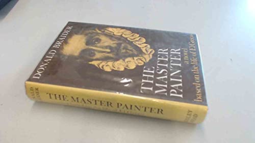 9780370006482: The Master Painter, a Novel based on the Life of El Greco