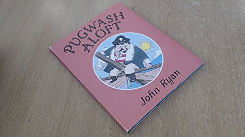 9780370006925: Pugwash Aloft (Captain Pugwash)