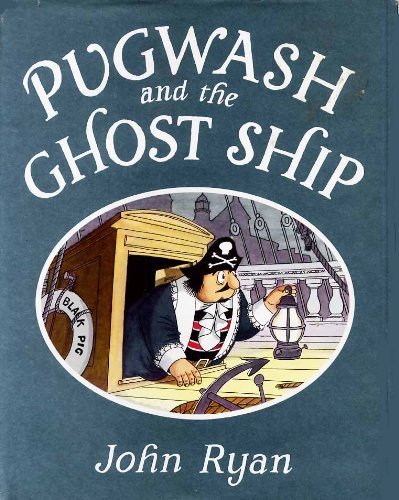 Stock image for Pugwash and the Ghost Ship: A Pirate Story for sale by N & A Smiles