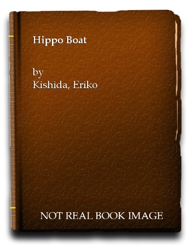 No Royalty A/C the Hippo Boat (9780370007687) by Kishida, Eriko