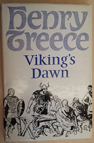 Viking's Dawn (9780370009544) by Henry Treece