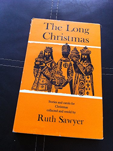 The Long Christmas: Stories and Carols for Christmas (9780370010687) by Ruth-sawyer