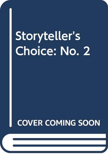 Stock image for Storyteller's Choice: No. 2 for sale by WorldofBooks