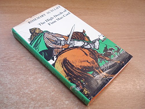 The High Deeds of Finn Mac Cool (9780370010885) by Sutcliff, Rosemary; Charlton, Michael