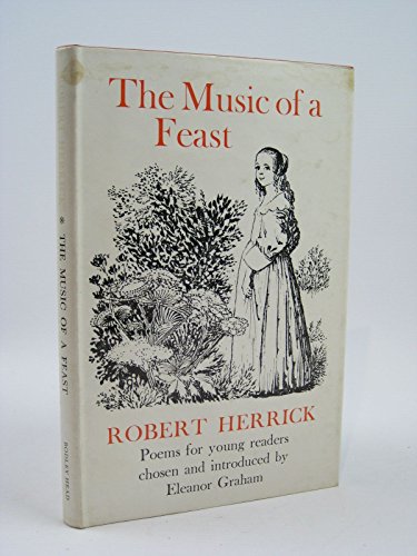 The Music of a Feast - Poems for young readers chosen and introduced by Eleanor Graham