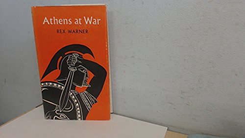 Stock image for Athens at War - from the History of the Peloponnesian War By Thucydides for sale by Books@Ruawai