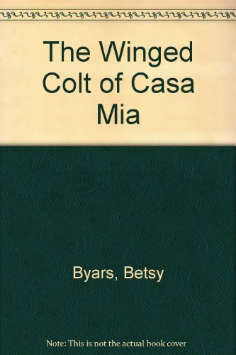 Stock image for The Winged Colt of Casa Mia for sale by Peakirk Books, Heather Lawrence PBFA