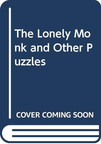9780370013503: The Lonely Monk and Other Puzzles