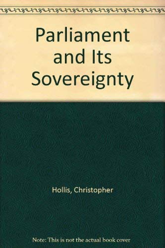 9780370013589: Parliament and Its Sovereignty