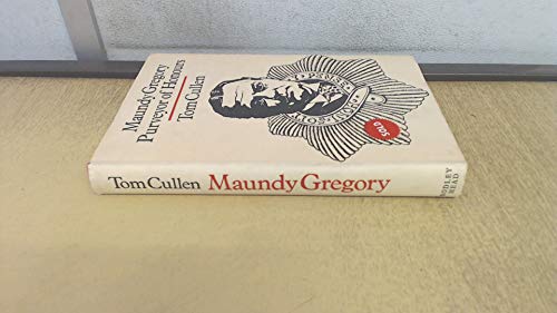 Imagen de archivo de Maundy Gregory: Purveyor of Honours a la venta por Aynam Book Disposals (ABD)