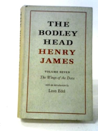 The Wings of the Dove: v.7 (The Bodley Head Henry James) - James, Henry