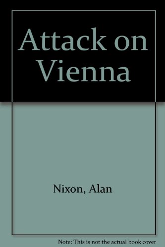 Beispielbild fr THE ATTACK ON VIENNA. zum Verkauf von Books On The Green