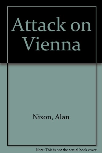 Imagen de archivo de THE ATTACK ON VIENNA. a la venta por Books On The Green