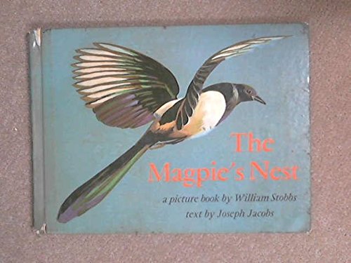 The Magpie's Nest: A Picture Book (9780370015187) by Jacobs, Joseph; Stobbs, William