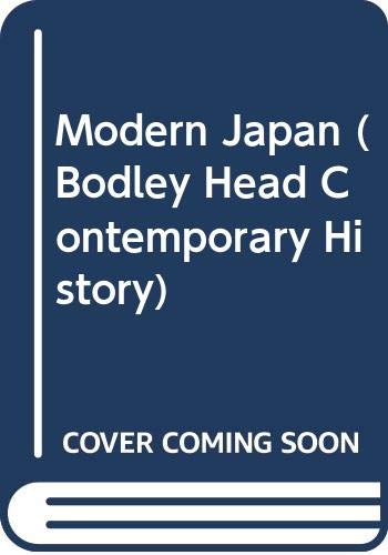 Stock image for Modern Japan (Bodley Head Contemporary History S.) for sale by Goldstone Books