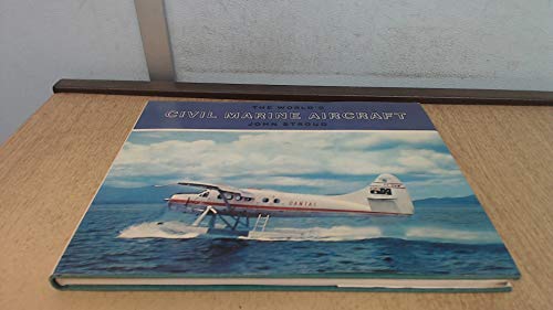 The world's civil marine aircraft (Putnam world aeronautical library) (9780370015866) by Stroud, John.