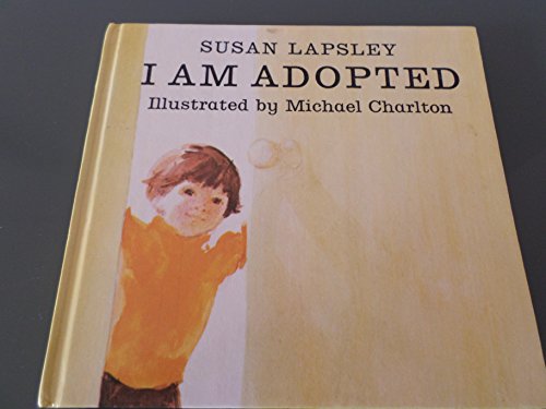 Stock image for I Am Adopted for sale by SecondSale