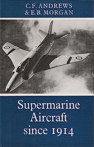 Beispielbild fr Supermarine Aircraft Since 1914 zum Verkauf von WorldofBooks