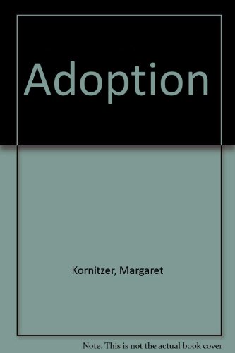 Adoption (9780370100593) by Kornitzer, Margaret