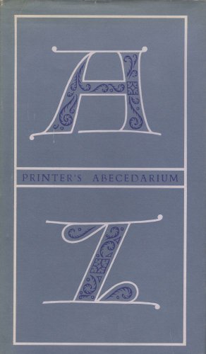 Beispielbild fr PRINTER'S ABECEDARIUM. zum Verkauf von Cambridge Rare Books