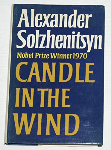 Candle in the Wind - Solzhenitsyn, Aleksandr
