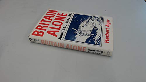 Stock image for Britain Alone: June, 1940 to June, 1941 for sale by WorldofBooks