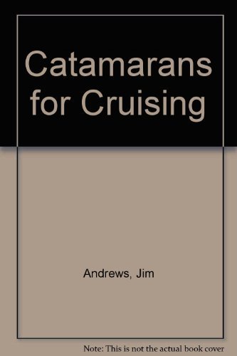 Catamarans for Cruising