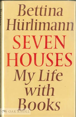 Seven Houses My Life with Books