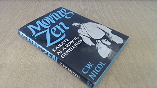 9780370103761: Moving Zen: Karate as a Way to Gentleness