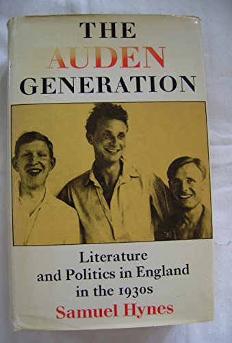 Imagen de archivo de The Auden Generation: Literature and Politics in England in the 1930's a la venta por WorldofBooks