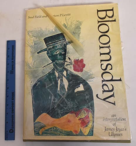 Bloomsday. [An Interpretation of James Joyce's Ulysses. Engravings by Saul Field. Text by Morton ...