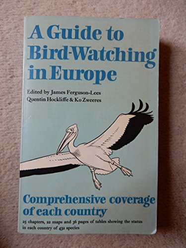 9780370104775: A Guide to Bird-watching in Europe