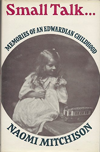 Beispielbild fr Small Talk: Memories of an Edwardian Childhood zum Verkauf von WorldofBooks