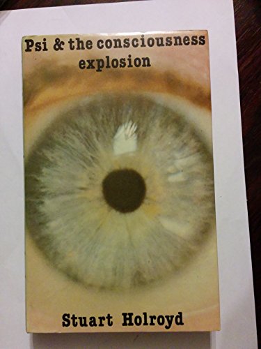 Beispielbild fr PSI and the Consciousness Explosion zum Verkauf von WorldofBooks